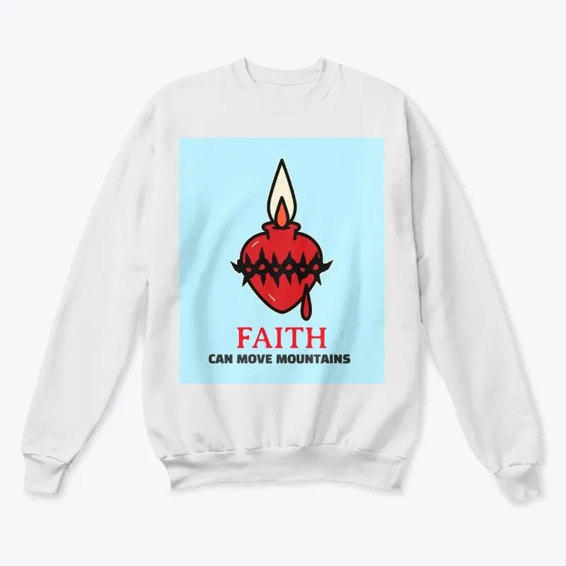 Sweatshirt Bio Faith can move mountains